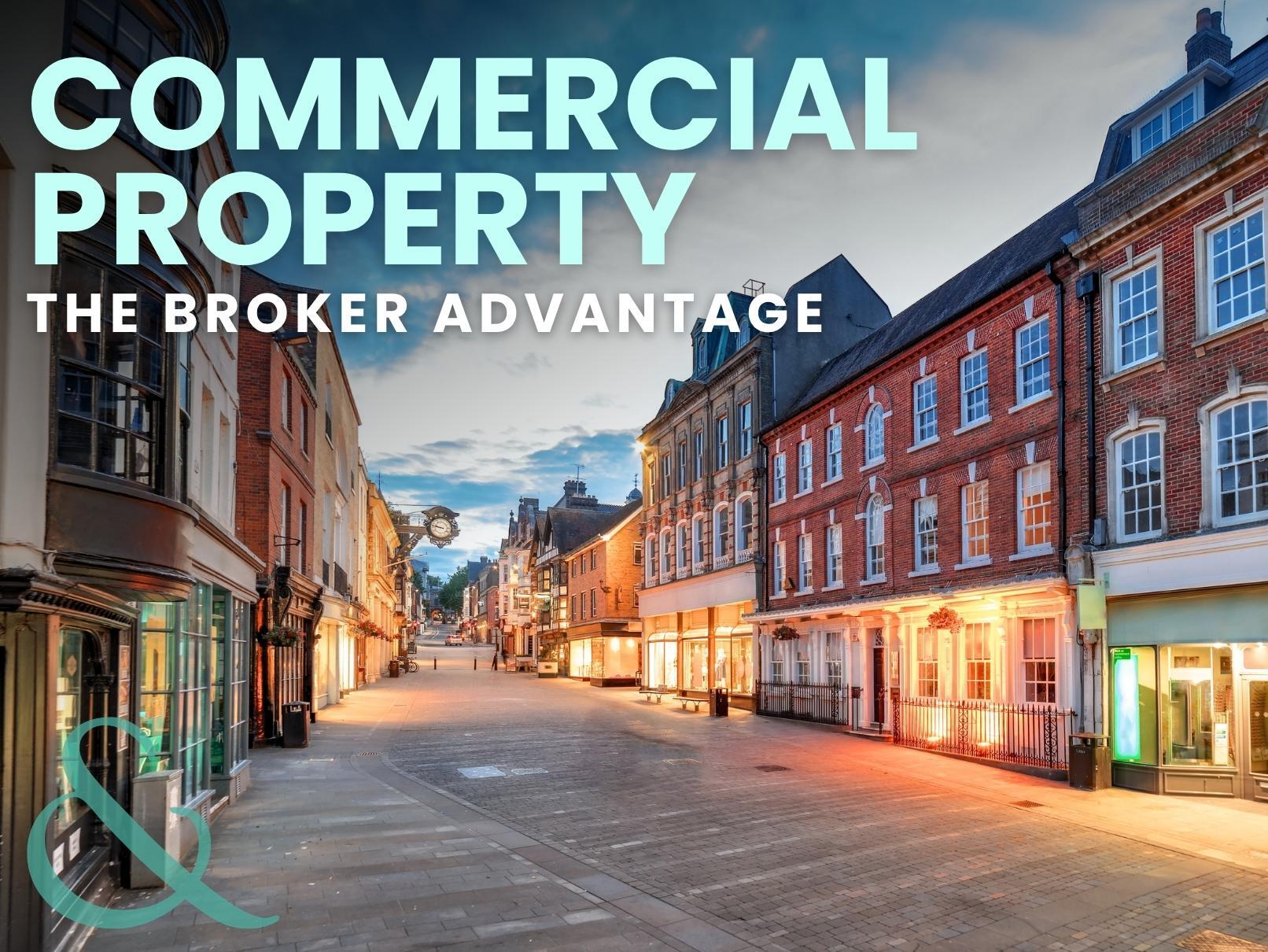 Commercial Property: The Broker Advantage