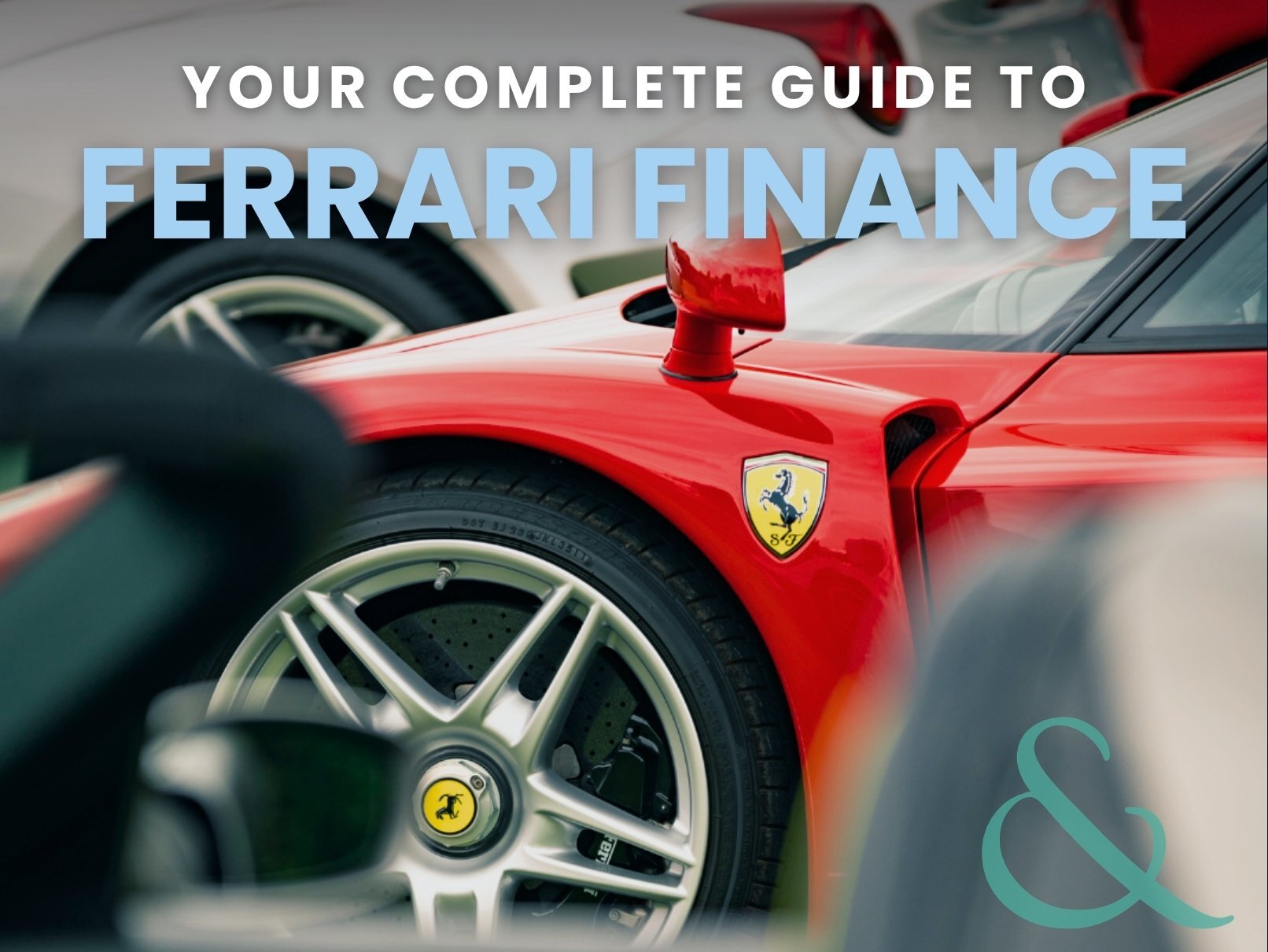 Financing a Ferrari: Your Complete Guide